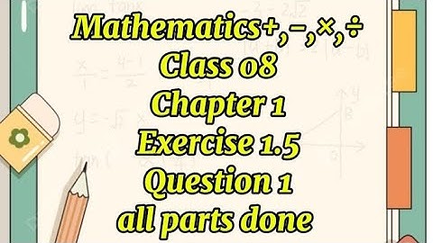 Class 8 Maths unit 1 exercise 1.5 question 1 all parts #maths #easy #learn