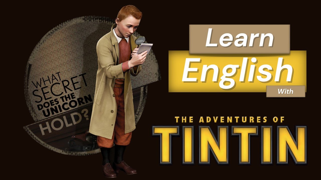 Learn English with Tintin 🎬 | Real Movie English Explained - YouTube
