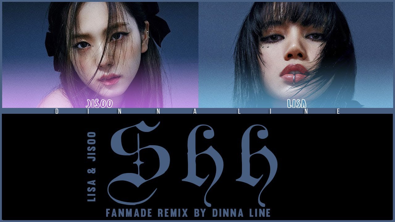 LISA & JISOO - 'SHH' (Color Lyrics Eng/Rom/Han) - YouTube