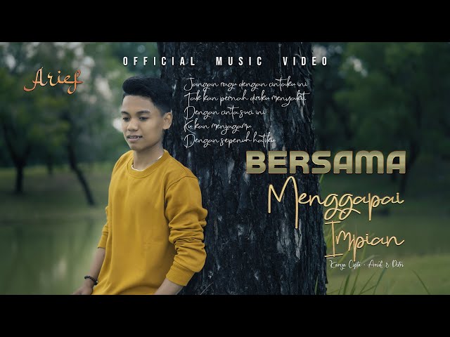 Arief - Bersama Menggapai Impian (Official Music Video) class=