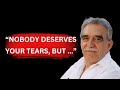 Marquez's Wisdom Quotes | Self Discovery Quotes