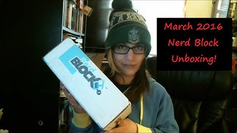 Nerd Block Unboxing March 2016