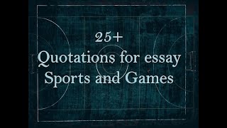 25+ quotations about Sports and games Essay for 10th and 12 class