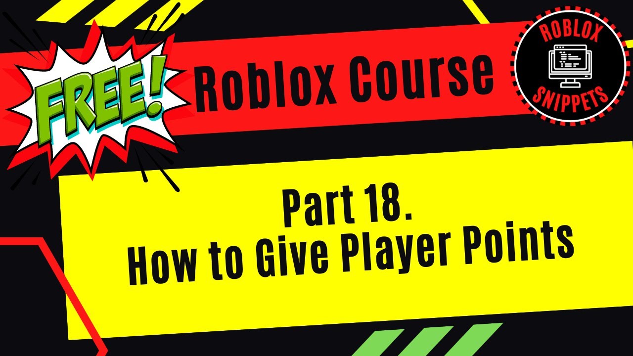 Free Roblox Studio Course Part 18 How To Give Player Points YouTube 