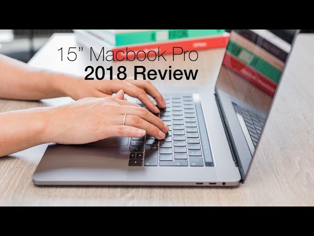 Macbook Pro 15-inch review - 2018 model