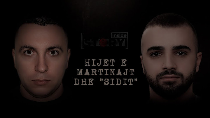 ‘HIJET E MARTINAJT DHE ‘SIDIT’’- "Seriali i vrasjeve dhe gjeneza e hasmërive" - Inside Story