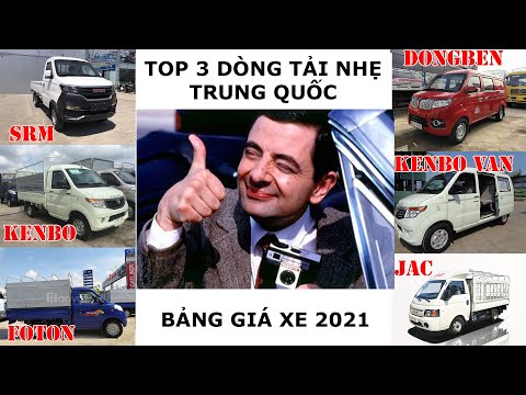 BẢNG GIÁ XE TẢI NHỎ MỚI NHẤT 2021, DONGBEN - KENBO - JAC, xe tải 1 tấn giá rẻ | Fap xe tải.
