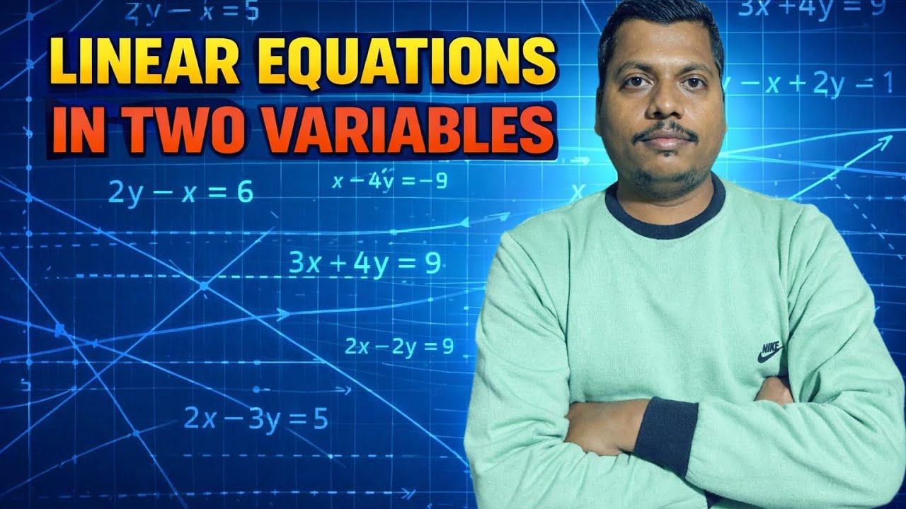 Linear Equations in Two Variables (Class 10) - YouTube
