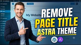 How To Remove Page Title In WordPress In Astra Theme 2026 | Remove Page Title In Astra Theme