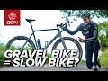 Is a gravel bike actually that much slower than a road bike