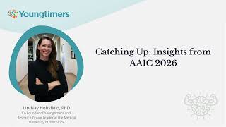Insights from AAIC 2026 for the Familial Alzheimer's Disease Community Highlights From The Alzheimer S Association International Conference Aaic Day Three 2026