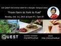 QUEST Google+ Hangout with Simran Sethi about &quot;From Farm to Fork to Fuel&quot;