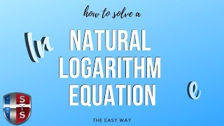 How to solve a natural logarithm equation