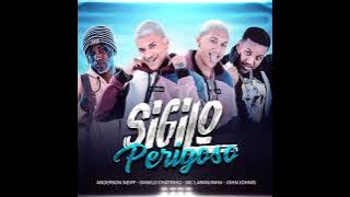 ANDERSON NEIFF E DANILO CHATINHO E MC LARANJINHA E JOHN JOHNIS - SIGILO PERIGOSO - AUDIO OFICIAL