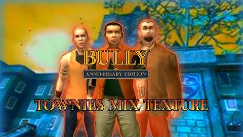 Bully AE : Townies / Dropout mix texture