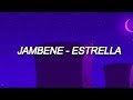 Jambene - Estrella 💫 [LETRA]