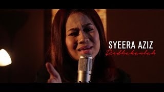 SYEERA AZIZ - Redhakanlah