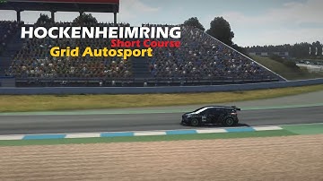Grid Autosport - Hockenheimring Short Course - 3 Laps