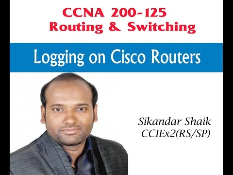 Logging on Cisco Routers - Video By Sikandar Shaik || Dual CCIE (RS/SP) # 35012