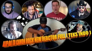 ★ ALIP BA TA ★ CANON ROCK NEW REACTOR FINGERSTYLE REACTION VIDEO