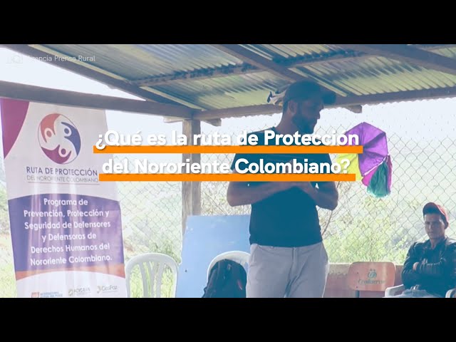 Seguimos Acompañando | Colombia Rural Resiste: Ruta de Protección
