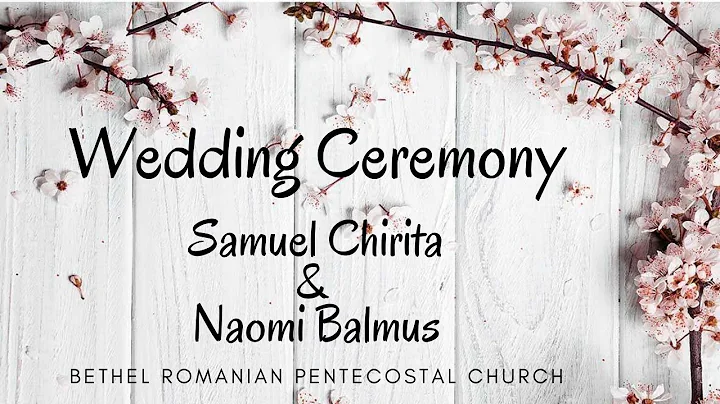 Wedding Ceremony  - Samuel Chirita & Naomi Balmus - August 2, 2020