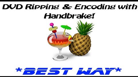 Setup Handbrake for DVD Ripping and Encoding ★BEST WAY★