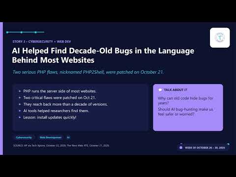 Grade 6-8: A district allows just one AI tool, AI finds old PHP bugs & the Pink Panther fakes