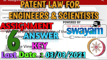 NPTEL Assignment 6 Answer key 2021|Patent law for Enginners & scientists|Last Submission-03/03/2021