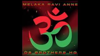 360 Melaka Ravi Anne Song (Video Created By HQ-BROTHERS)