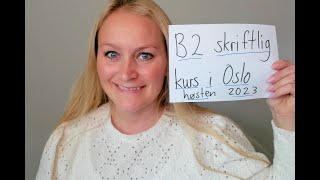 Video 1062 B2 skriftlig kurs i Oslo høsten 2023