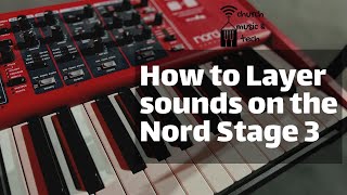 How to Create Layers On the Nord Stage 3