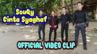 SouQy - Cinta Syaghaf ( Video Clip Asli) Terbaru 2022