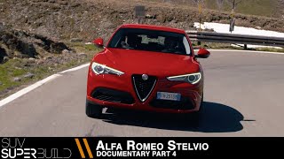 SUV Superbuild  Alfa Romeo Stelvio Documentary  Part 4