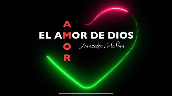 El Amor De Dios - Jeannette Medina