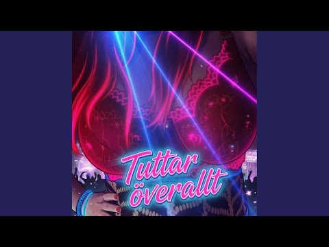 Tuttar överallt