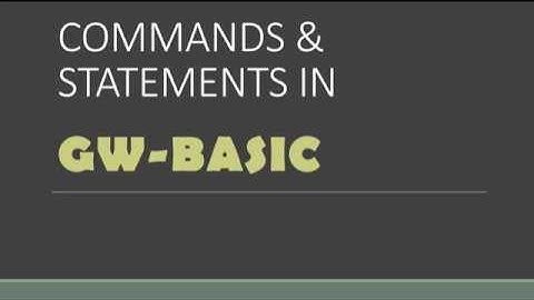 Commands & Statements in GW-BASIC(Lesson # 5)