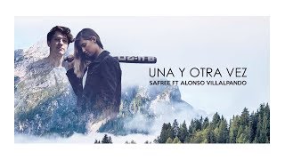 Safree - Una y otra vez (Feat. Alonso Villalpando) VIDEOCLIP OFICIAL chords