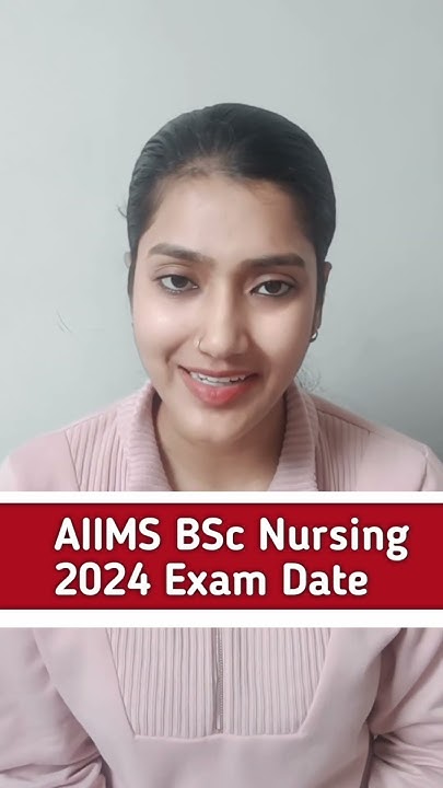 aiims-bsc-nursing-2024-exam-date-aiims-bsc-nursing-ka-entrance-exam
