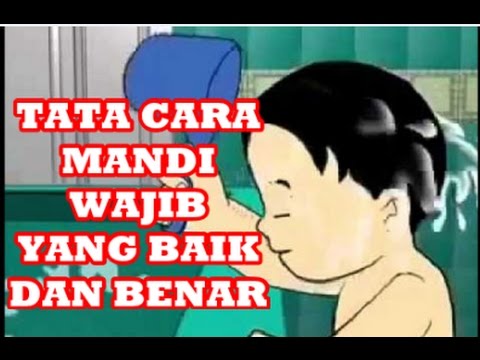 Tata Cara Mandi Wajib Junub Yang  Baik  Dan Benar Sesuai 