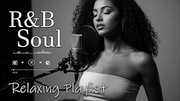 【R&B Soul】Calm R&B Soul Collection – Relaxing Tunes & Gentle Rhythms for Focus