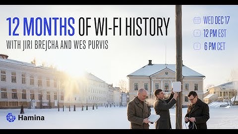 Webinar: 12 Months of Wi-Fi History
