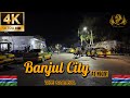 4K Virtual Walk Tour In BANJUL CITY , The Capital City Of THE GAMBIA 🇬🇲 In West Africa.
