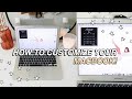 easy ways to CUSTOMIZE your macbook! aesthetic + minimalist *MUST DO!*(organization & customization)