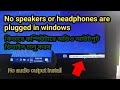 No speakers or headphones are plugged in windows fix । কম্পিউটারের সাউন্ড সমস্যা ও সমাধান 