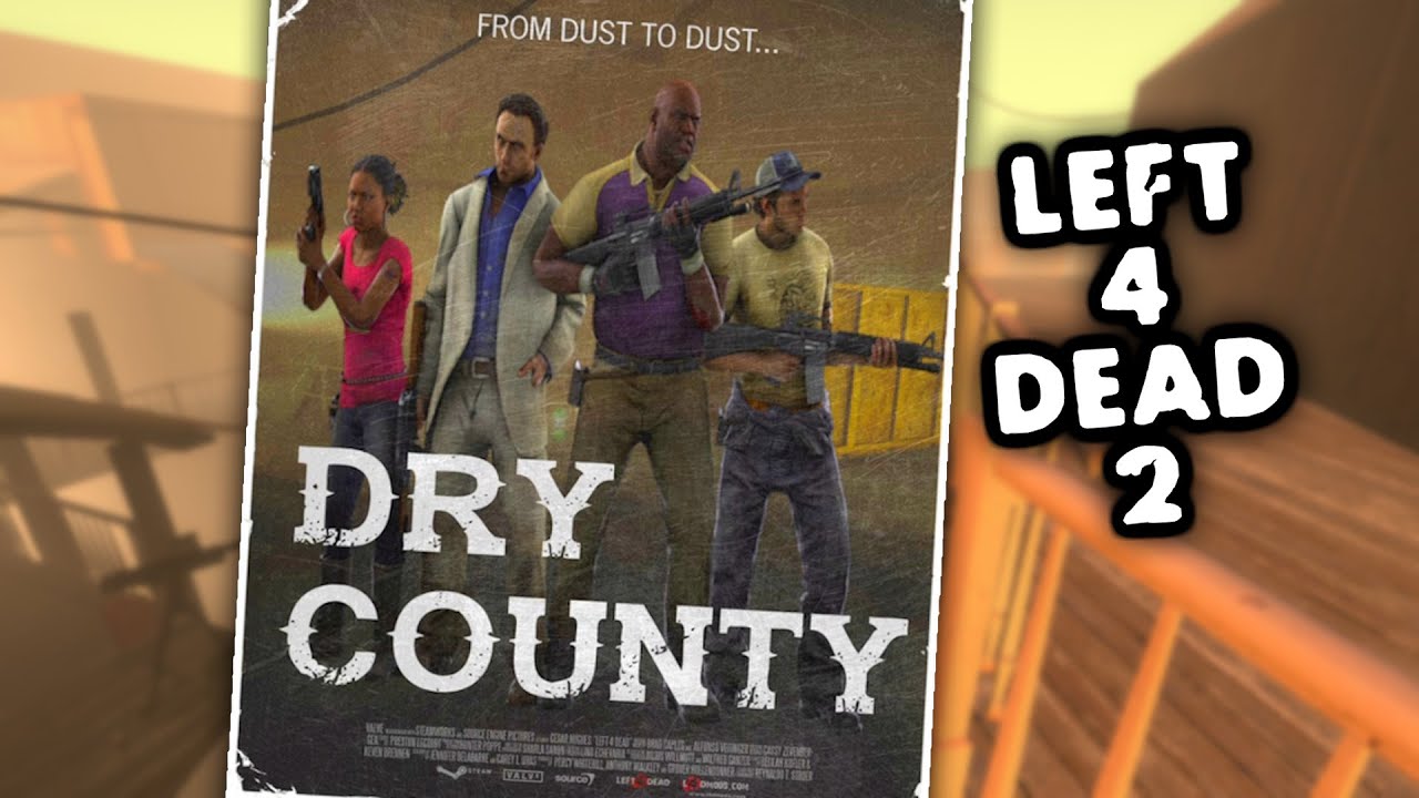 Left 4 Dead 2: Dry County