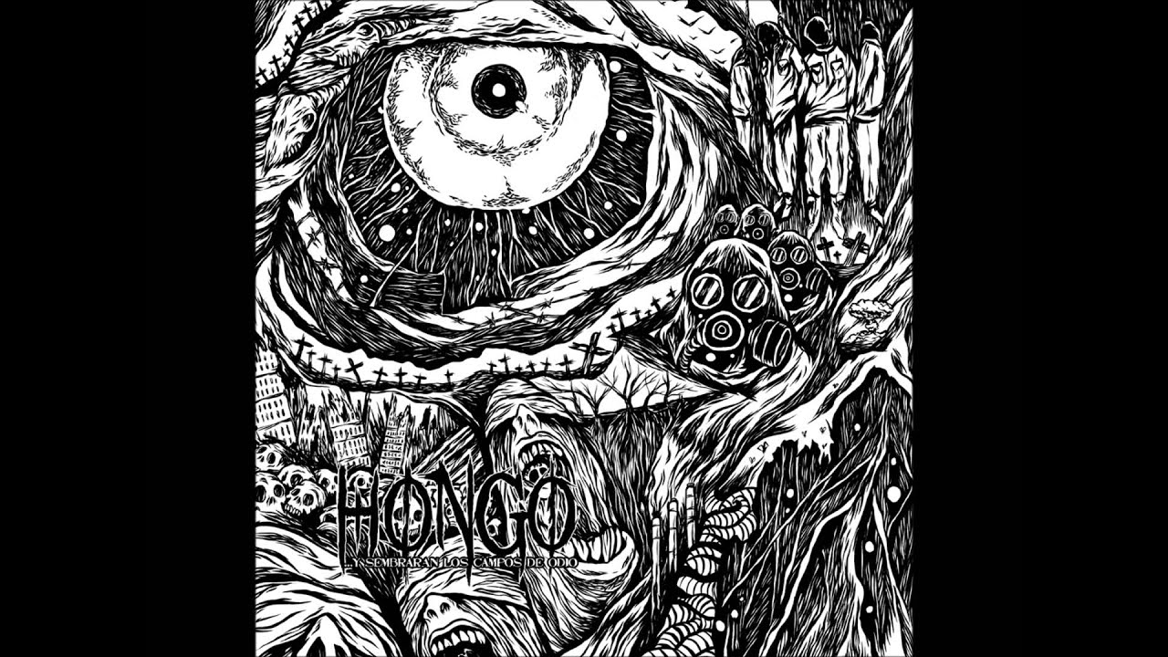 Hongo - ...Y Sembrarán los Campos de Odio (Full Album)