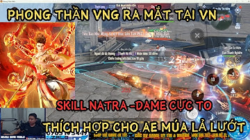 PHONG THẦN VNG: SKILL NATRA -DAME TO -THÍCH HỢP CHO AE THÍCH MÚA LẢ LƯỚT - SOLO