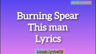 burning spear this man lyrics