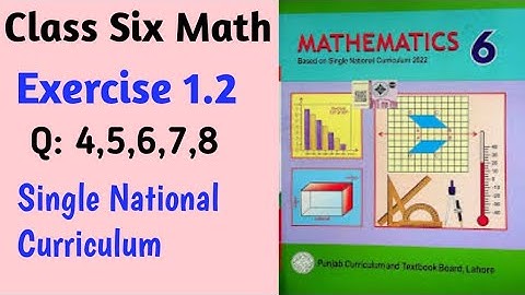Six Class Math Exercise 1.2 q4,5,6,7,8-New Book SNC